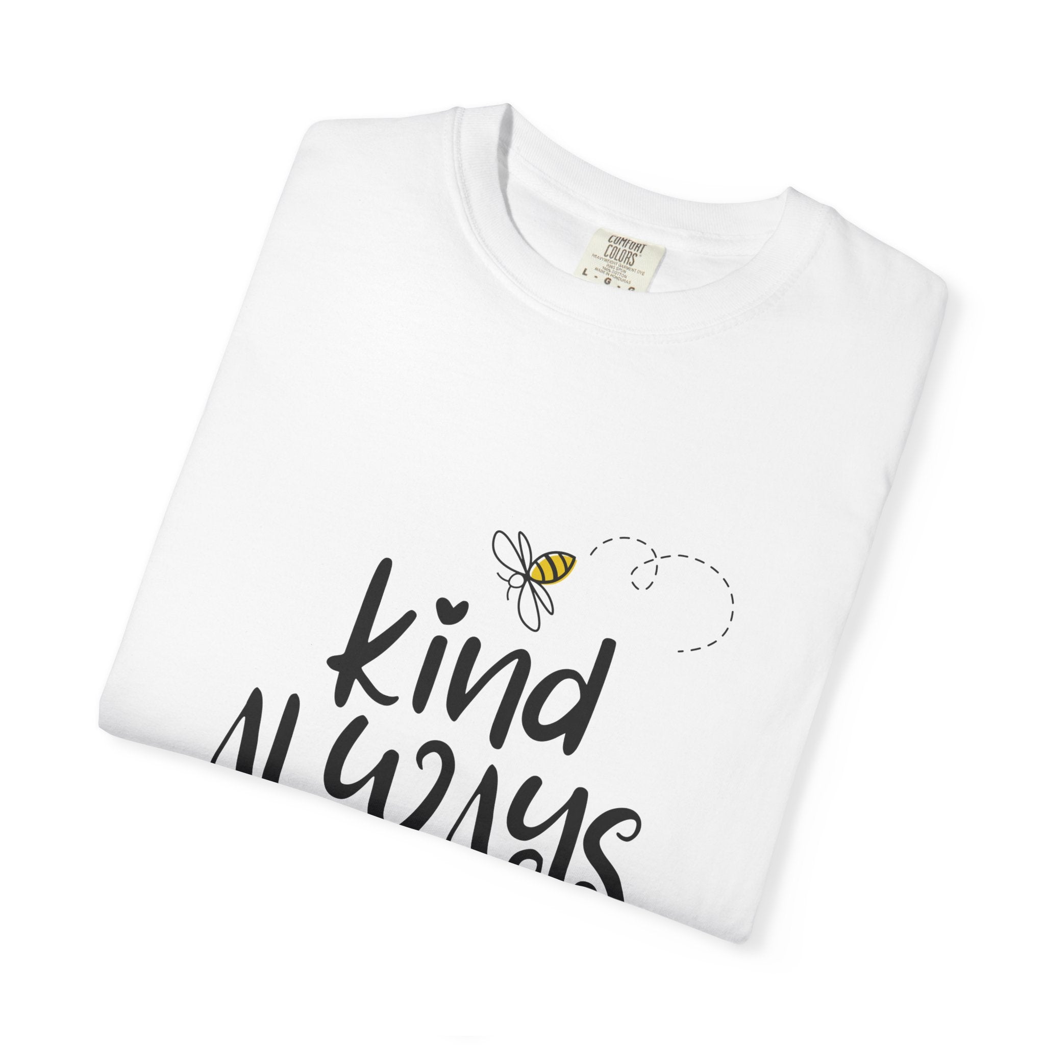 Be Kind Always T-Shirt
