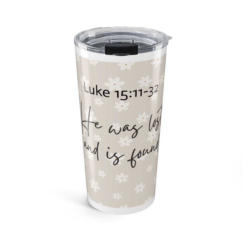 20oz Christian Tumbler — "He Was Lost and Is Found" (Luke 15:11-32) Floral Travel Mug