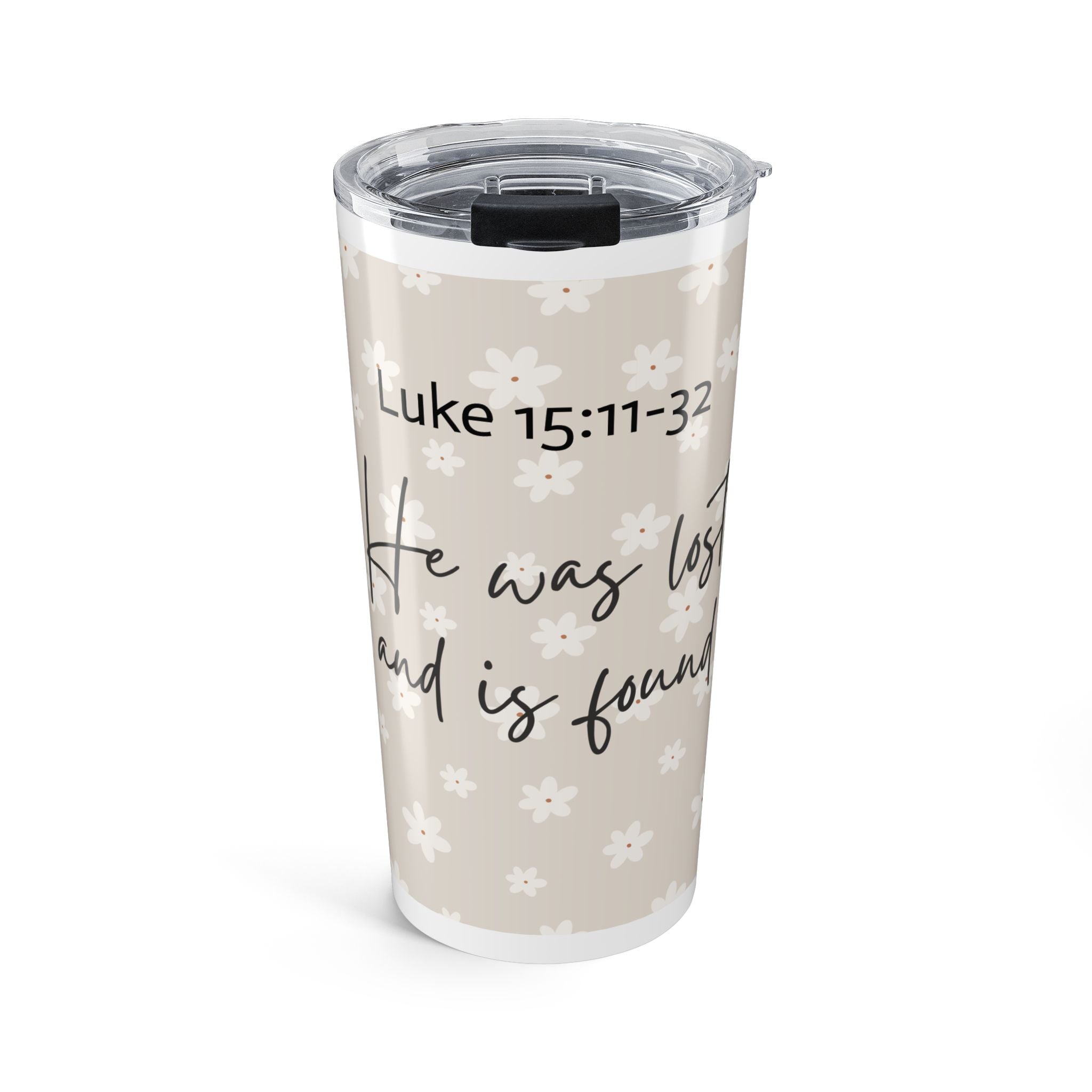 20oz Christian Tumbler — "He Was Lost and Is Found" (Luke 15:11-32) Floral Travel Mug